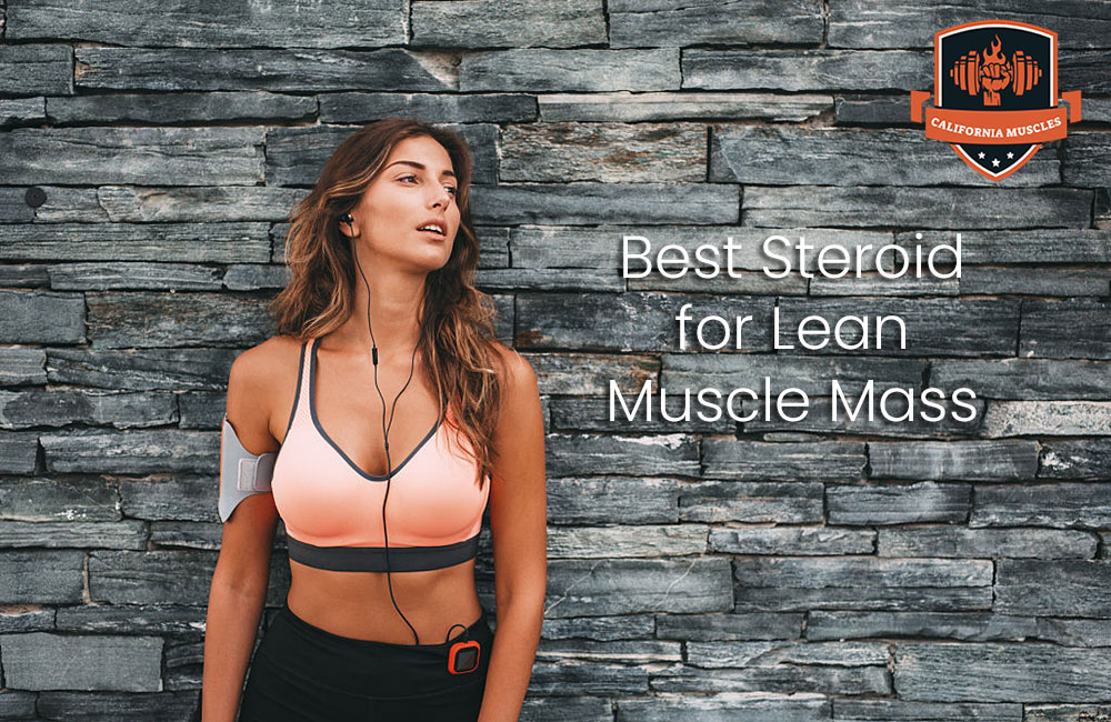 Best Steroid for Lean Muscle Mass